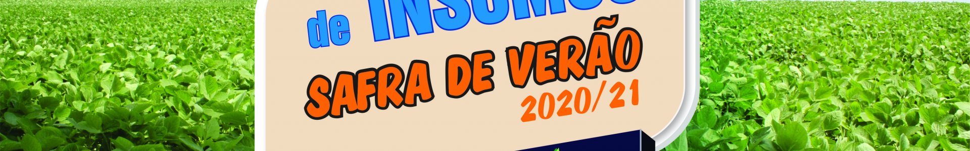 COAGRU INICIA CAMPANHA DE FORNECIMENTO DE INSUMOS PARA SAFRA DE VERÃO 2020/2021