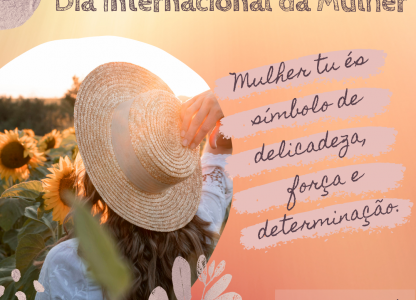 8 de março - Dia Internacional da Mulher